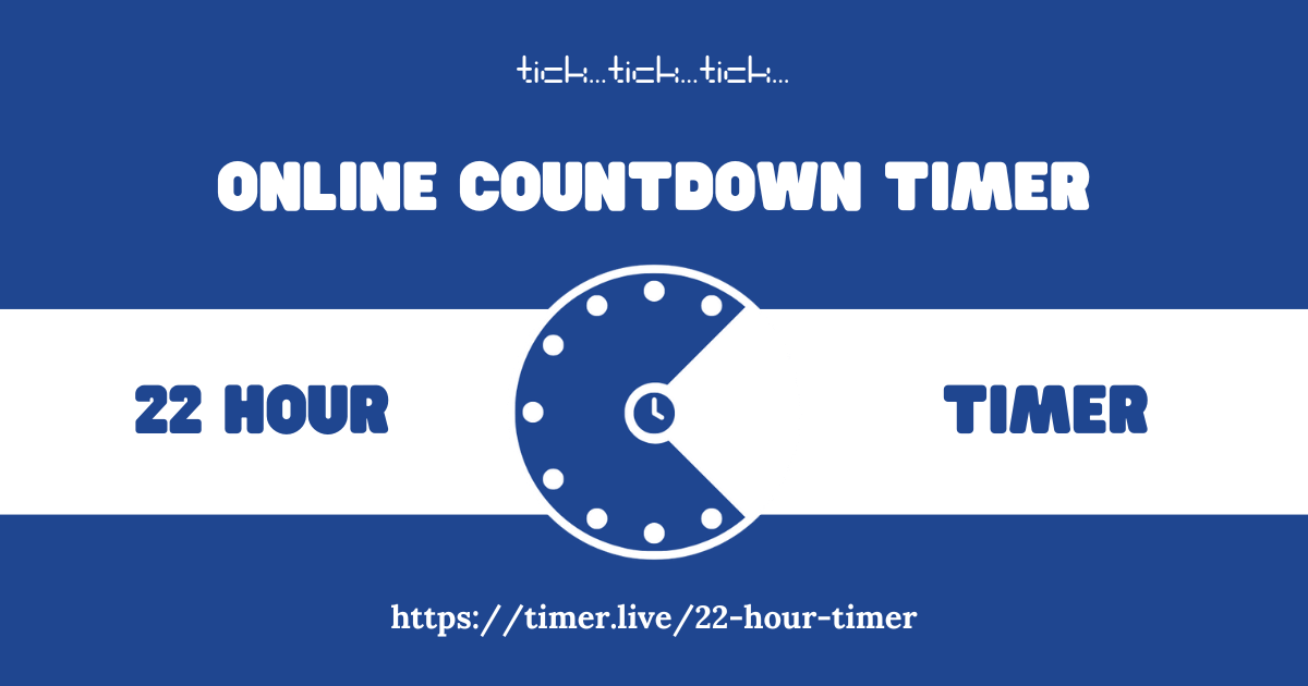 22 Hours Timer (No Ads, Big, Free Customize)